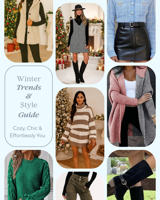 Winter Trends & Style Guide: Cozy, Chic & Effortlessly You